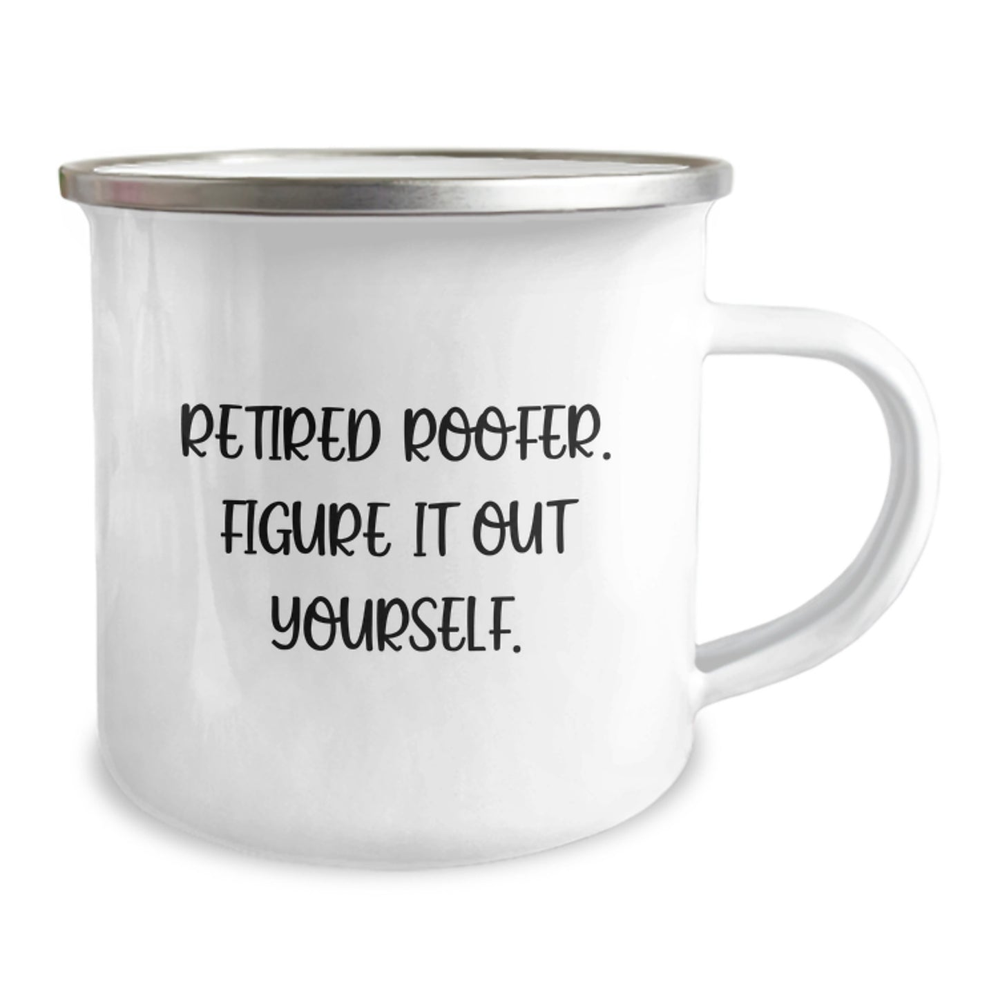 Funny Roofer Gifts from Friends - Retired Roofer Figure It Out Yourself Graduation Unique Gifts for Men Camping Mug - Image 2
