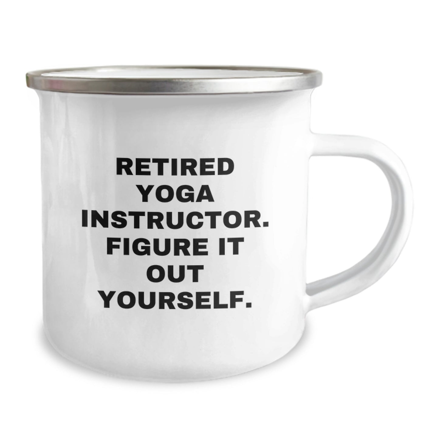 Funny Camping Mug Gifts from Men to Yoga Instructor Friends - Valentine's Unique Gifts, Inspirational Quote: 'Figure It Out Yourself', Retired Yoga Instructor - Image 2