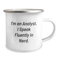 Load image into Gallery viewer, Funny Analyst Gifts from Friends - Valentine's Unique Gifts for Men Woman Colleagues Family - I'm An Analyst. I Speak Fluently In genius. Camping Mug - Image 2
