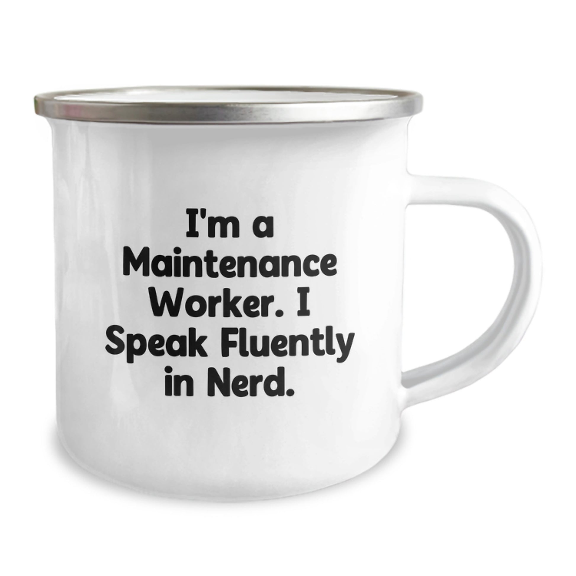 Maintenance Worker Camping Mug, Funny Gift for Him, I'm A Maintenance Worker. I Speak Fluently In genius., Unique Gifts from Friends to Maintenance Worker Man for Graduation - Image 2