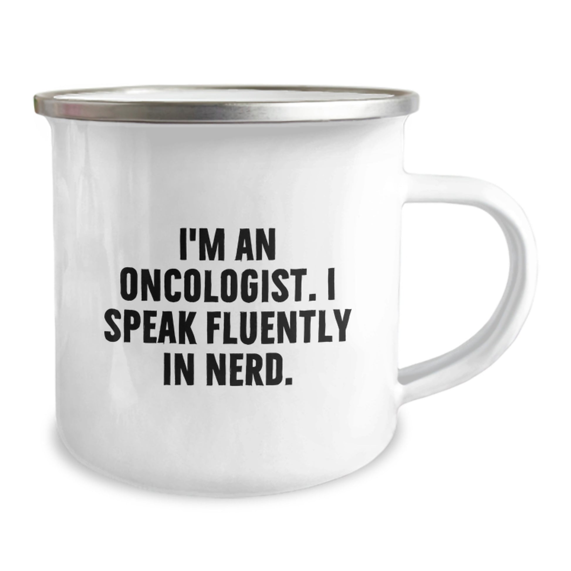 Funny Oncologist Gifts from Friends for Graduation Unique Gifts - I Speak Fluently In genius. Camping Mug - Image 2