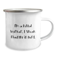 Load image into Gallery viewer, Funny Postal Worker Camping Mug Gifts from Men to Friends - I'm A Postal Worker. I Speak Fluently In genius. Christmas Unique Gifts - Image 2

