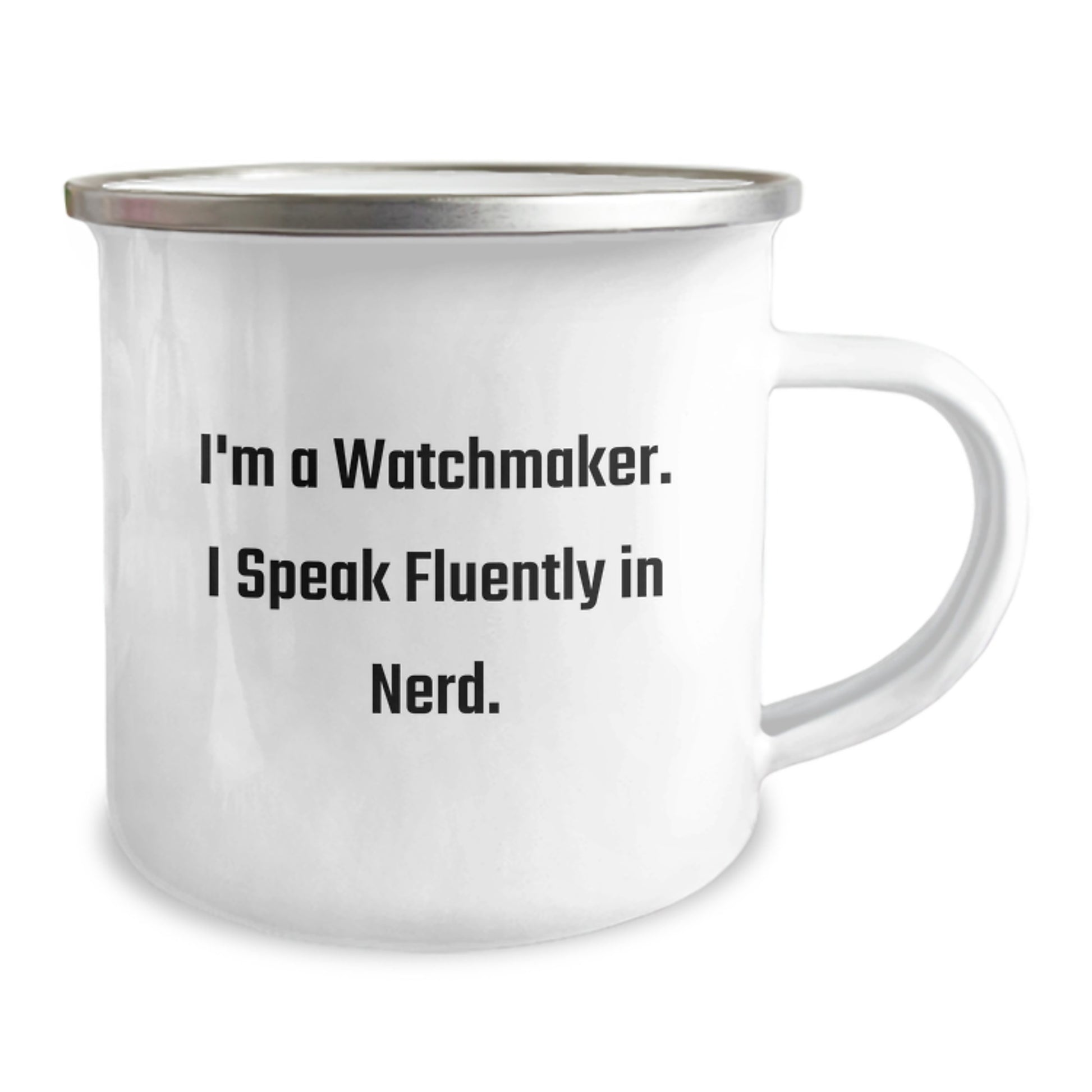 Funny Watchmaker Gifts from Friends for Graduation, Unique Camping Mug for Watchmaker Men, 'I'm A Watchmaker I Speak Fluently In genius' Quote - Image 2