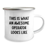 Load image into Gallery viewer, Funny Operator Gifts, Valentine's Unique Gifts for Operator, Camping Mug with Inspirational Quote 'This Is What An Awesome Operator Looks Like' - Gifts from Friends, Coworkers to Operator, Men, Women - Image 2

