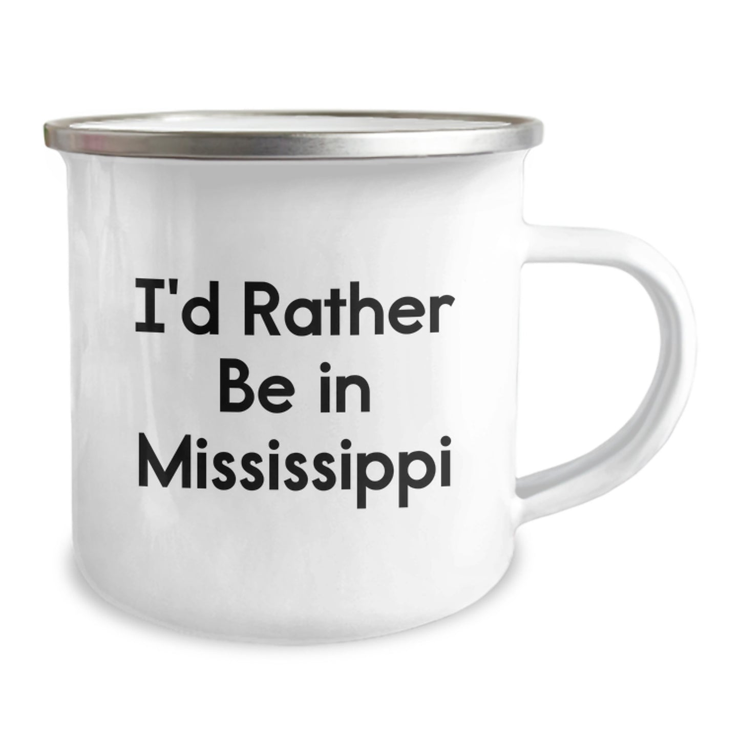 Mississippi Camping Mug I'd Rather Be In Mississippi Funny Mugs Gifts from Friends for Valentine's - Image 2