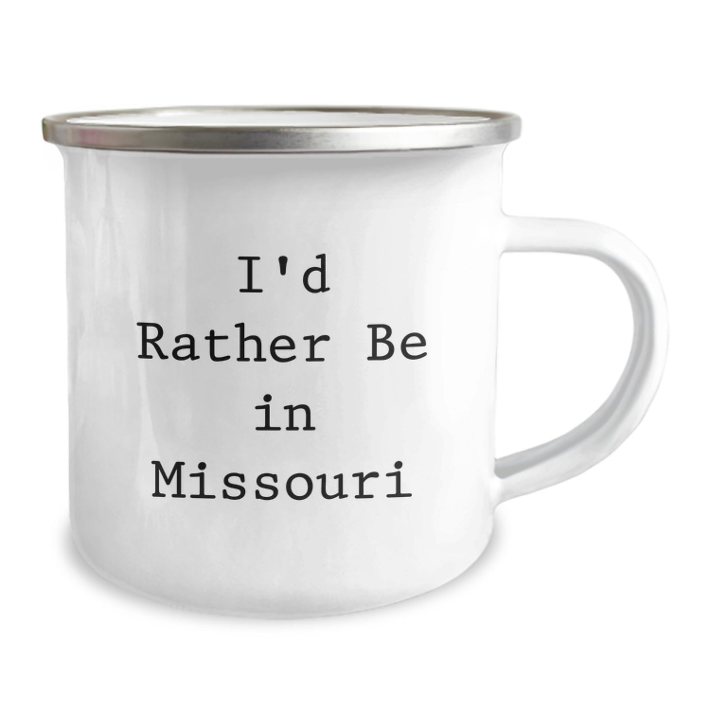 Funny Missouri Gifts for Men - I'd Rather Be In Missouri Stainless Steel Camping Mug, Birthday Unique Gifts from Friends, Family, Coworkers - Image 2