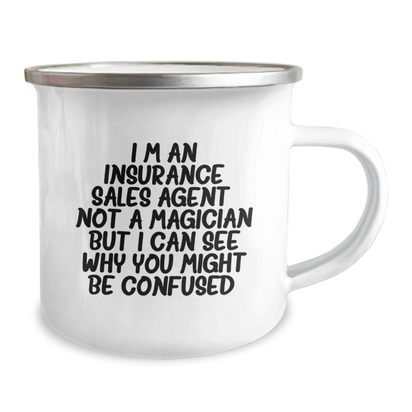 Gifts from Friends for Insurance Sales Agent, Funny Graduation Unique Gifts for Him, Camping Mug with 'I'm An Insurance Sales Agent. Not A Magician...' - Image 2