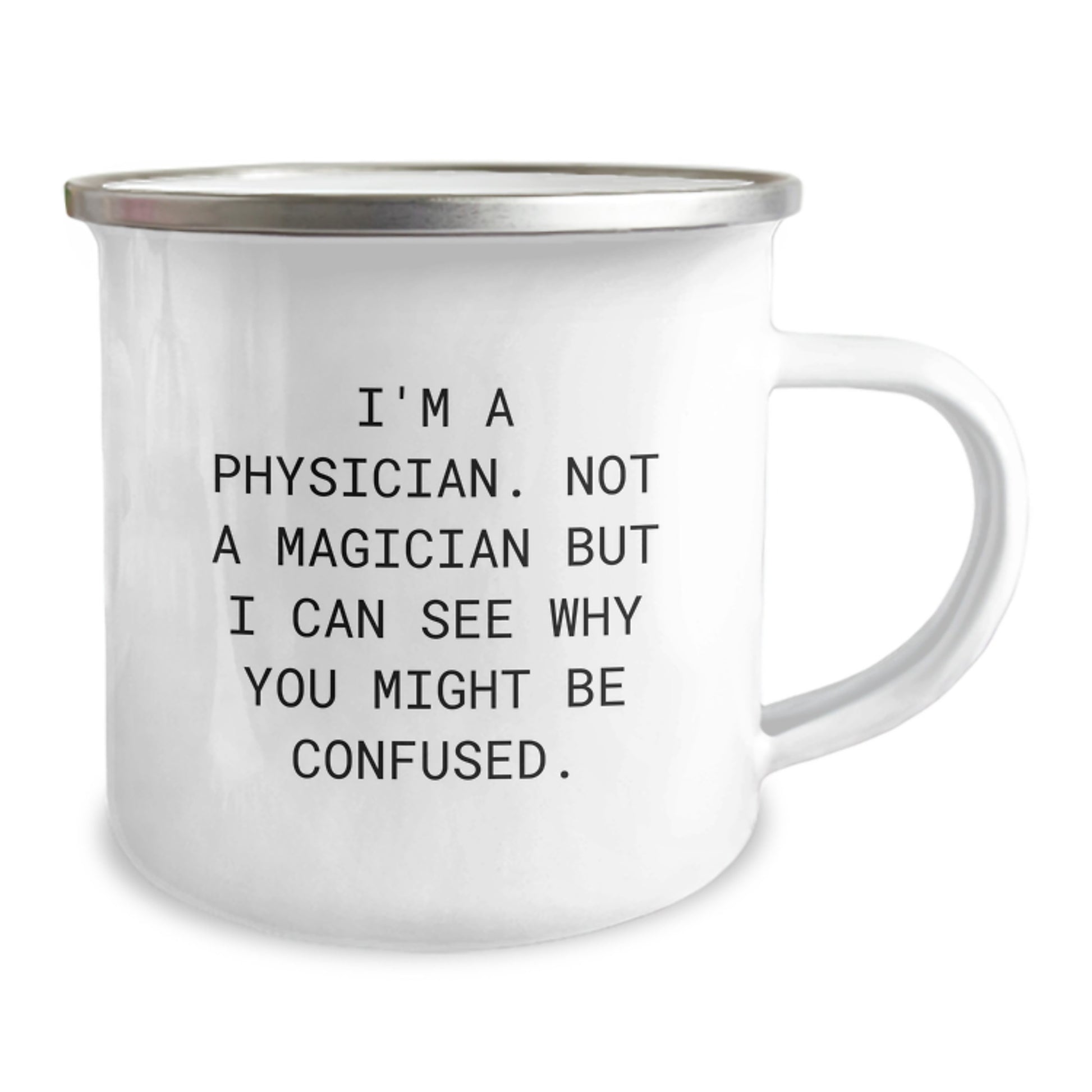 Funny Quote Physician Camping Mug Gifts for Him from Family, Unique Valentine's Unique Gifts for Physician Friends - Image 2