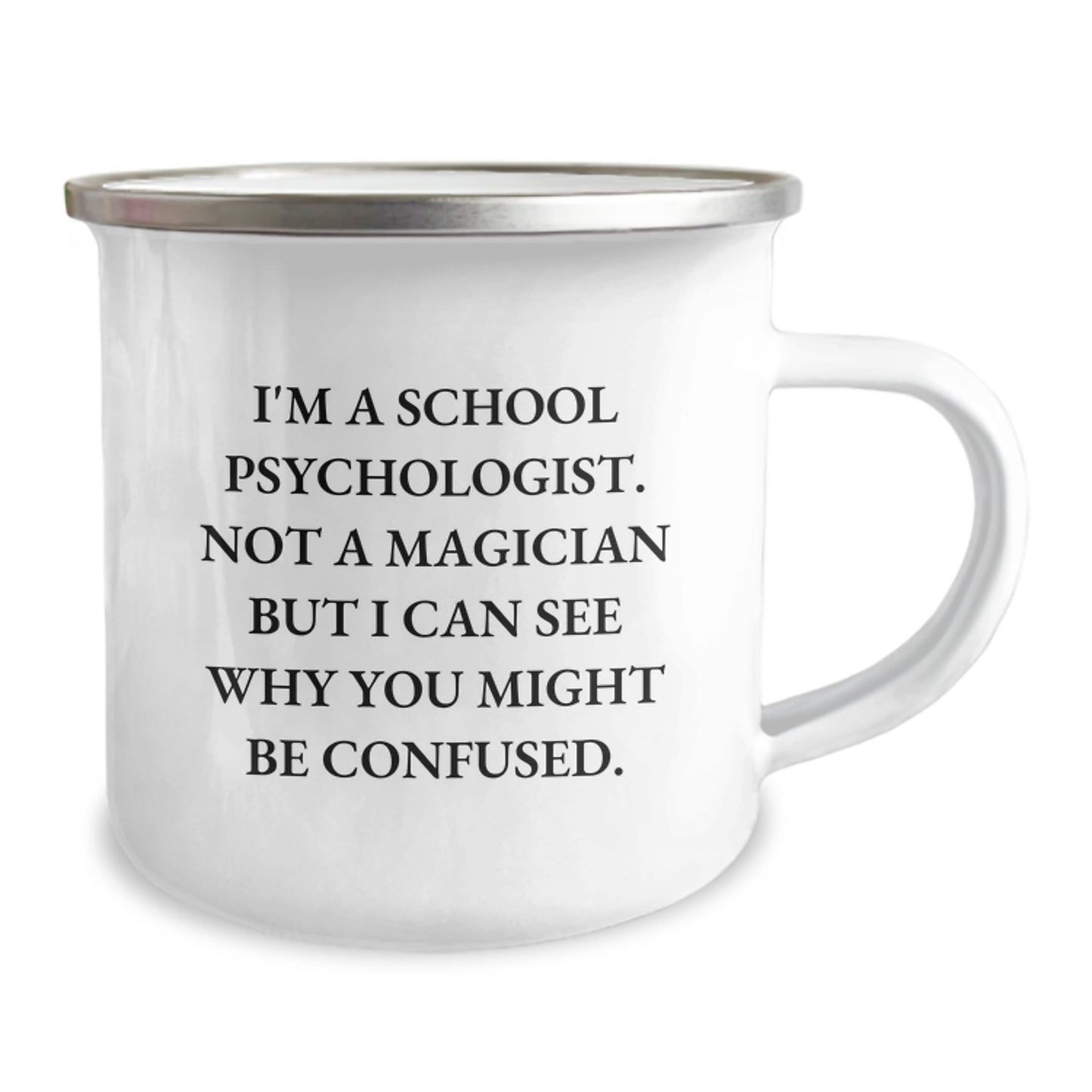 School Psychologist Gifts from Friends for School Psychologist - Funny Graduation Camping Mug, 'I'm Not a Magician...' - Image 2