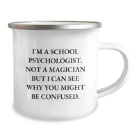 Load image into Gallery viewer, School Psychologist Gifts from Friends for School Psychologist - Funny Graduation Camping Mug, &#39;I&#39;m Not a Magician...&#39; - Image 2
