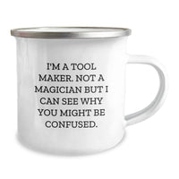 Load image into Gallery viewer, Funny Tool Maker Gifts from Friends for Tool Maker Men - Camping Mug, I'm A Tool Maker - Image 2
