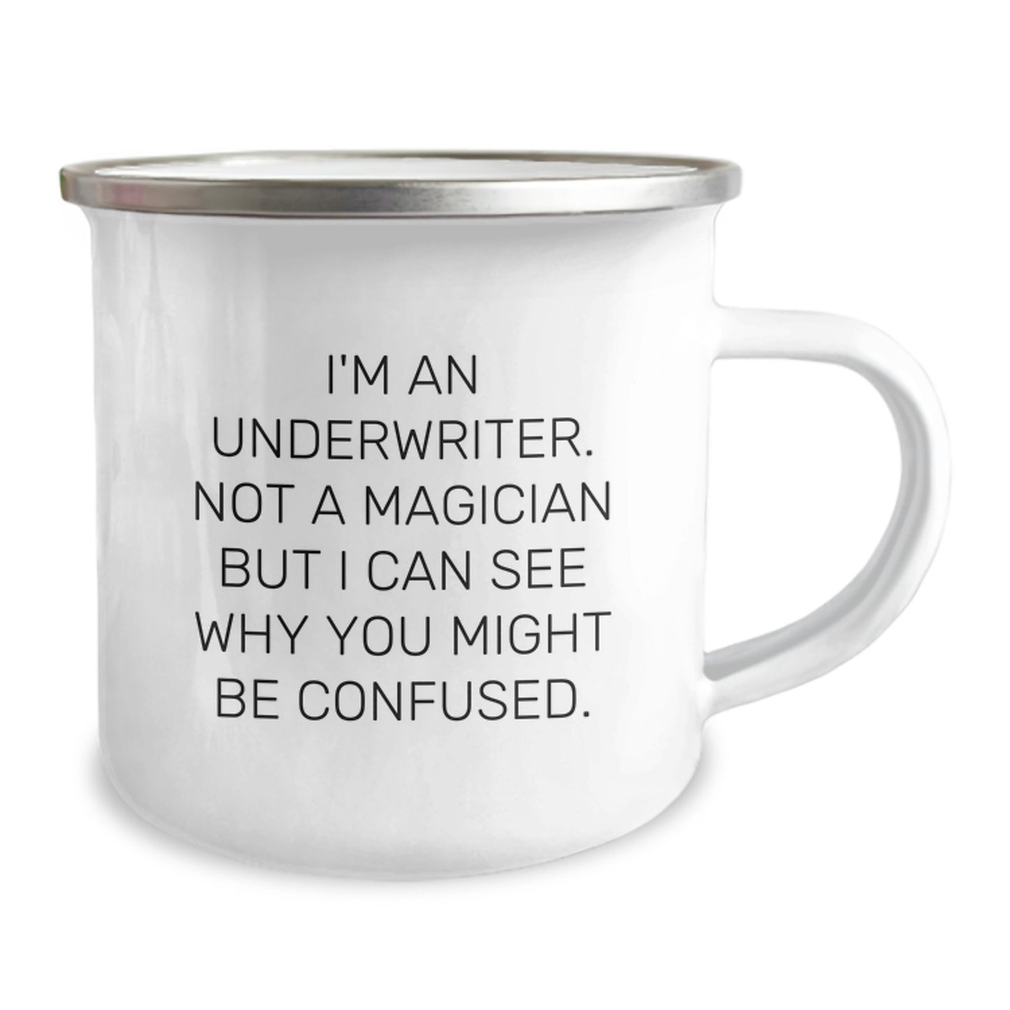 Funny Underwriter Gifts from Men to Women - Enamel Camping Mug - Image 2