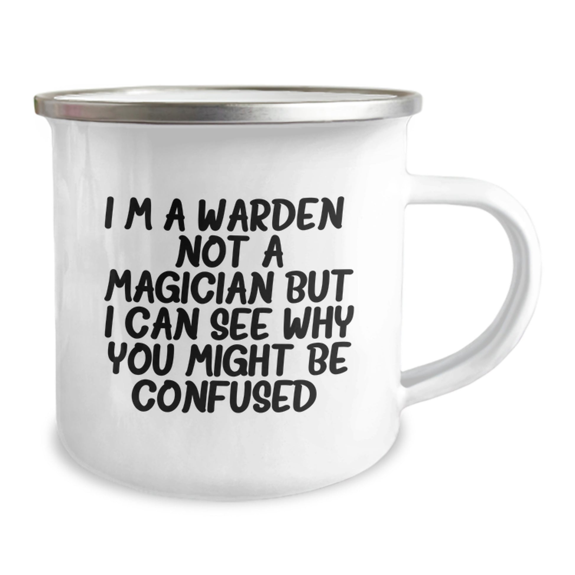 Funny Warden Gifts from Men to Graduation Unique Gifts for Warden Enthusiasts, I'm A Warden. Not A Magician But I Can See Why You Might Be Confused. Stainless Steel Camping Mug - Image 2