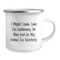 Load image into Gallery viewer, Funny Hunting Gifts for Him, Camping Mug, &#39;I Might Look Like I&#39;m Listening To You But In My Head I&#39;m Hunting.&#39; Gifts from Men to Hunting Friends, Birthday Unique Gifts - Image 2
