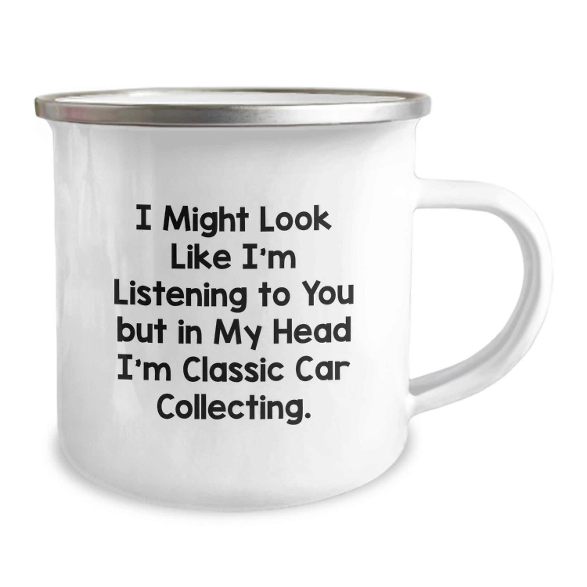 Funny Classic Car Collecting Camping Mug Gifts from Men to Classic Car Collecting Friends on Valentine's - I Might Look Like I'm Listening To You But In My Head I'm Classic Car Collecting. - Image 2