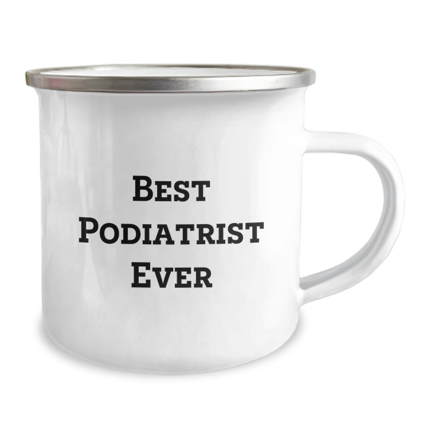 Best Podiatrist Ever 12oz Camping Mug Keepsake Birthday Gift for Him - Image 2