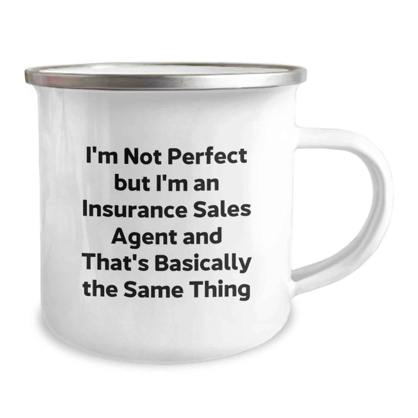 Camping Mug Gift – I'm Not Perfect But I'm An Insurance Sales Agent - Image 2