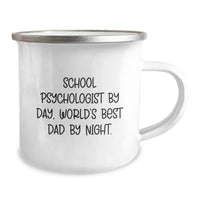 Load image into Gallery viewer, Funny School Psychologist Gifts for Men - Camping Mug, School Psychologist By Day, World&#39;s Best Dad By Night., Gifts from Family to School Psychologist, Unique Graduation Grad - Image 2
