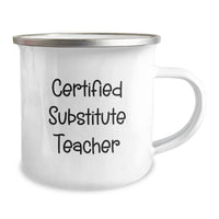 Load image into Gallery viewer, Funny Substitute Teacher Gifts from Men to Women on Valentine's - 'Certified to Survive the Chaos' Stainless Steel Camping Mug, 12 oz - Image 2
