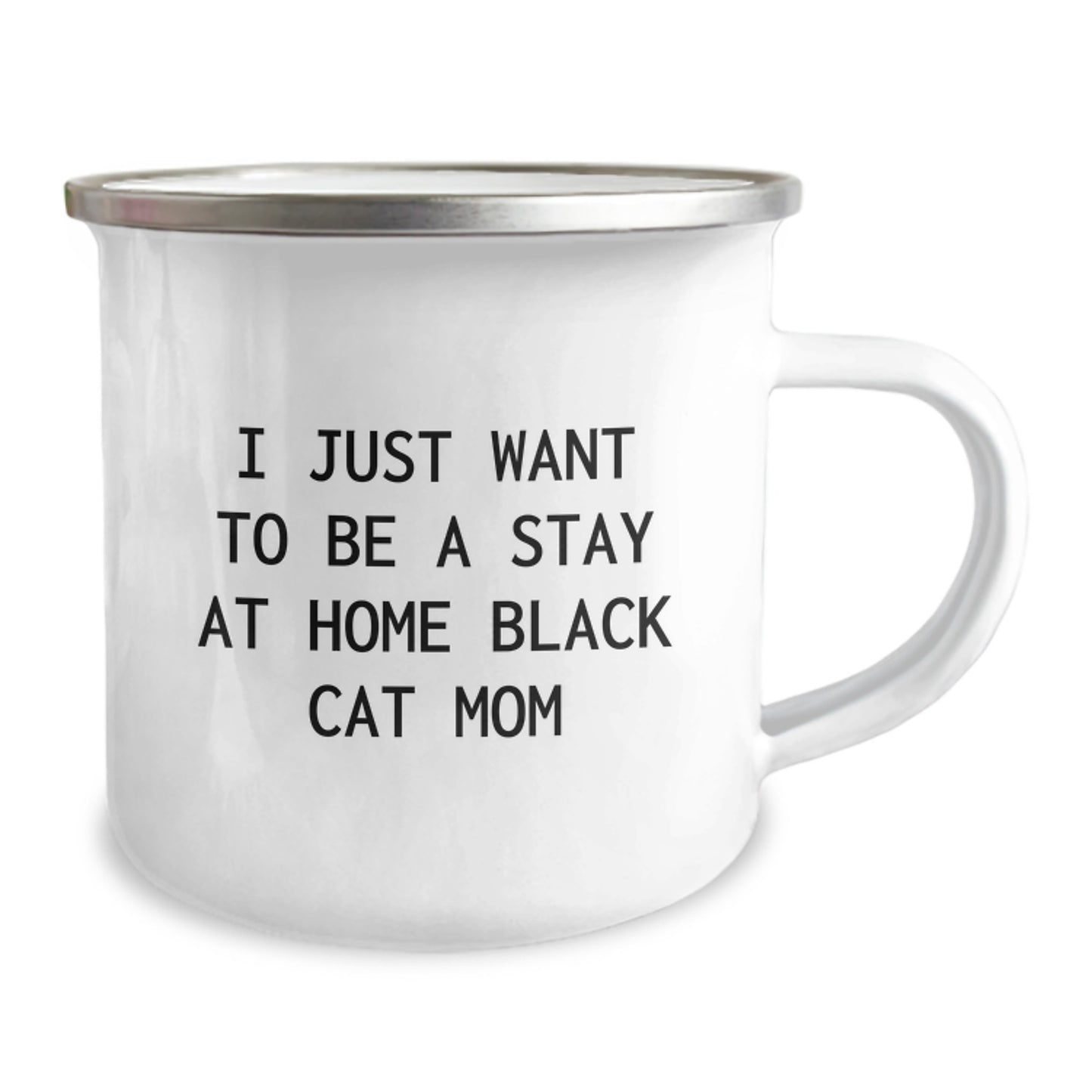 Funny Black Cat Mom Gifts from Friends to Black Cat Lovers on Graduation, I Just Want To Be A Stay At Home Black Cat Mom Camping Mug - Image 2