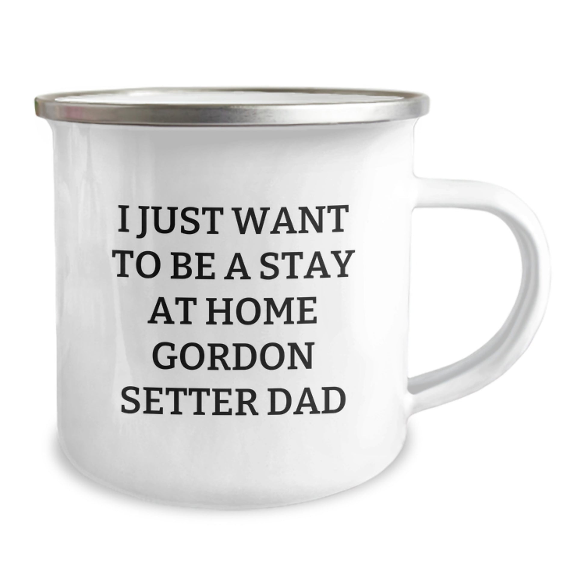 Funny Gordon Setter Dog Gifts for Men, Camping Mug, I Just Want To Be A Stay At Home Dad, Birthday Unique Presents, Gifts from Friends and Family - Image 2