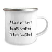 Load image into Gallery viewer, Funny Board Games Enthusiasts Gifts from Friends, &#39;A Day Without Board Games Is Day Wasted&#39; Quote, Camping Mug for Birthday Unique Gifts - Image 2
