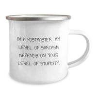 Load image into Gallery viewer, Funny Postmaster Gifts for Men, Unique Camping Mug from Friends, &#39;I&#39;m A Postmaster, My Level Of Sarcasm Depends On Your Level Of Stupidity&#39; Quote, Perfect for Christmas Unique Gifts - Image 2
