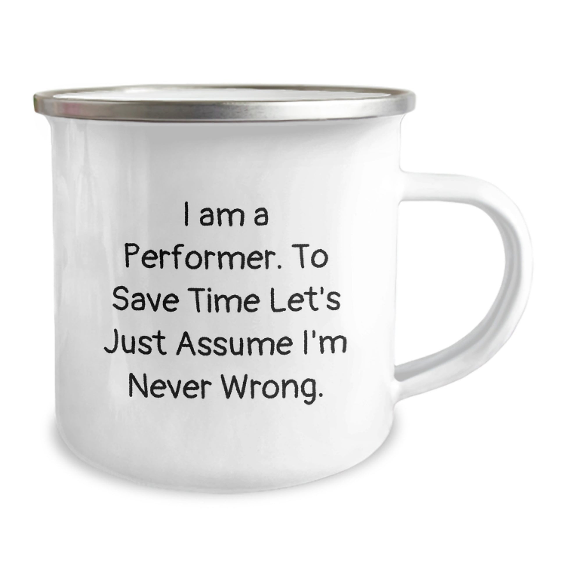 Funny Performer Camping Mug Gifts for Men Friends Family from Loved Ones - I'm Never Wrong - Image 2