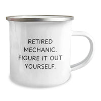 Load image into Gallery viewer, Funny Mechanic Gifts from Friends to Mechanic Men - Camping Mug with Retired Mechanic Figure It Out Yourself - Image 2
