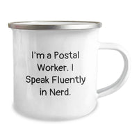 Load image into Gallery viewer, Funny Gifts from Friends for Postal Worker, Camping Mug with I'm A Postal Worker. I Speak Fluently In genius. Quote, Unique Christmas Unique Gifts for Men - Image 2

