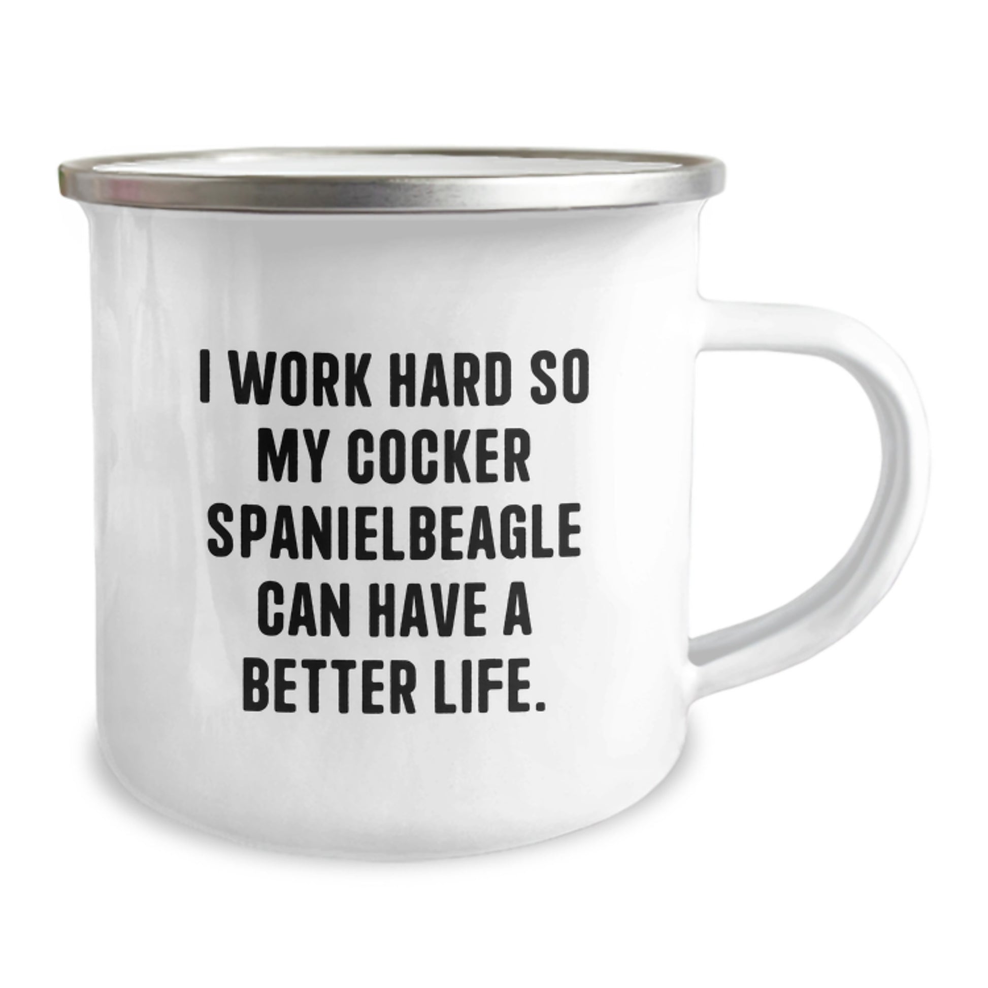 Cocker Spaniel Dog Camping Mug, I Work Hard So My Cocker Spanielbeagle Can Have A Better Life., Funny Inspirational Gifts for Friends from Family on Birthday - Image 2