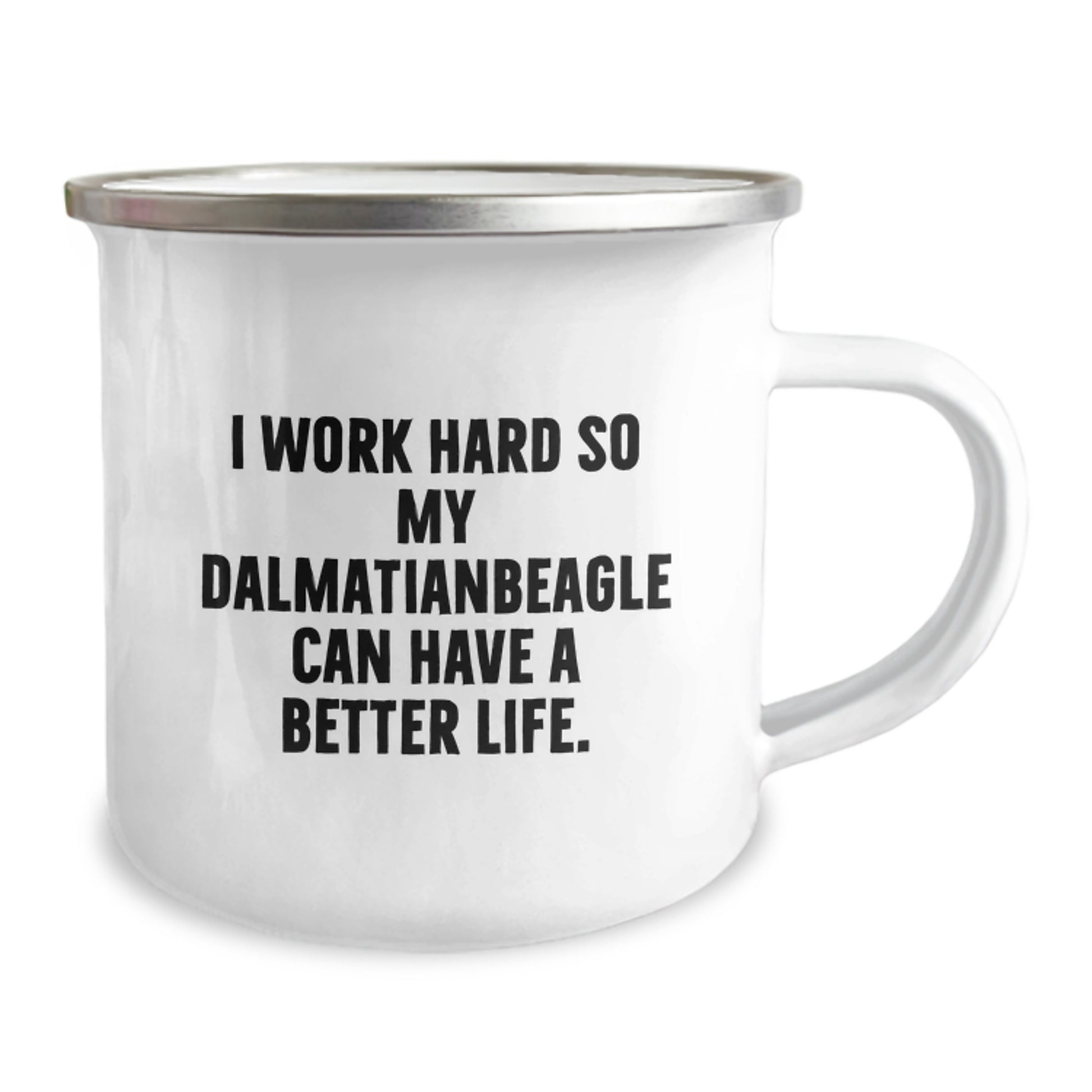 Dalmatian Dog Lover's Camping Mug, Funny Quote, Gifts from Friends for Birthday - Image 2