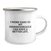 Load image into Gallery viewer, Funny Havanese Dog Lover Gifts from Friends to Family - I Work Hard So My Havanese Can Have A Better Life. Camping Mug for Birthday Celebration - Image 2
