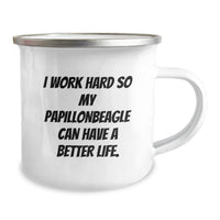 Load image into Gallery viewer, Funny Papillon Dog Lover Gifts from Friends for Birthday Unique Camping Mugs with Inspirational Quote 'I Work Hard So My Papillonbeagle Can Have A Better Life.' - Image 2
