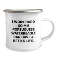 Load image into Gallery viewer, Portuguese Water Dog Lover Gifts from Family - I Work Hard So My Portuguese Waterbeagle Can Have A Better Life. - Funny Camping Mug for Birthday Unique Gifts - Image 2
