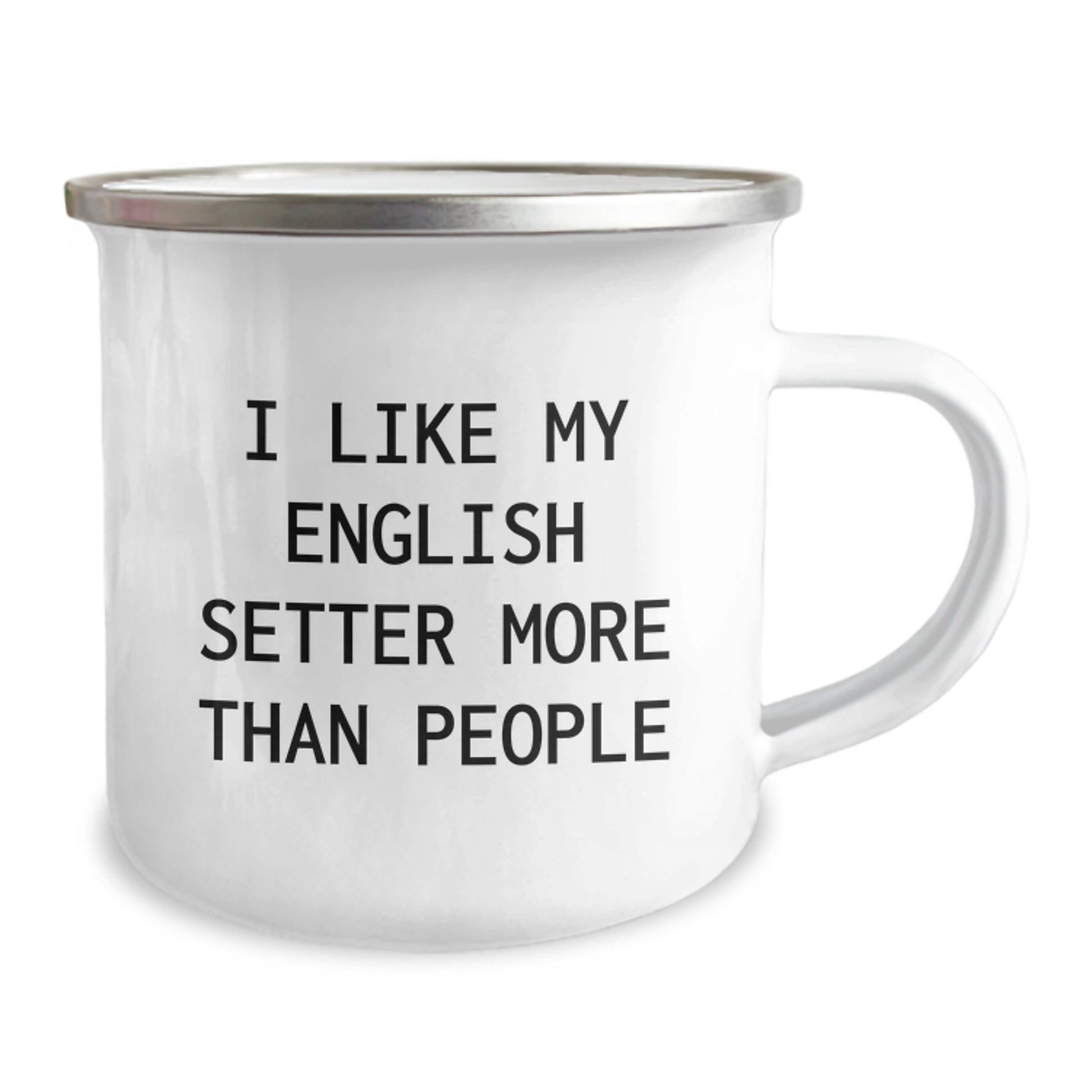 Funny English Setter Dog Gifts Camping Mug for Men - I Like My English Setter More Than People Birthday Present from Friends - Image 2