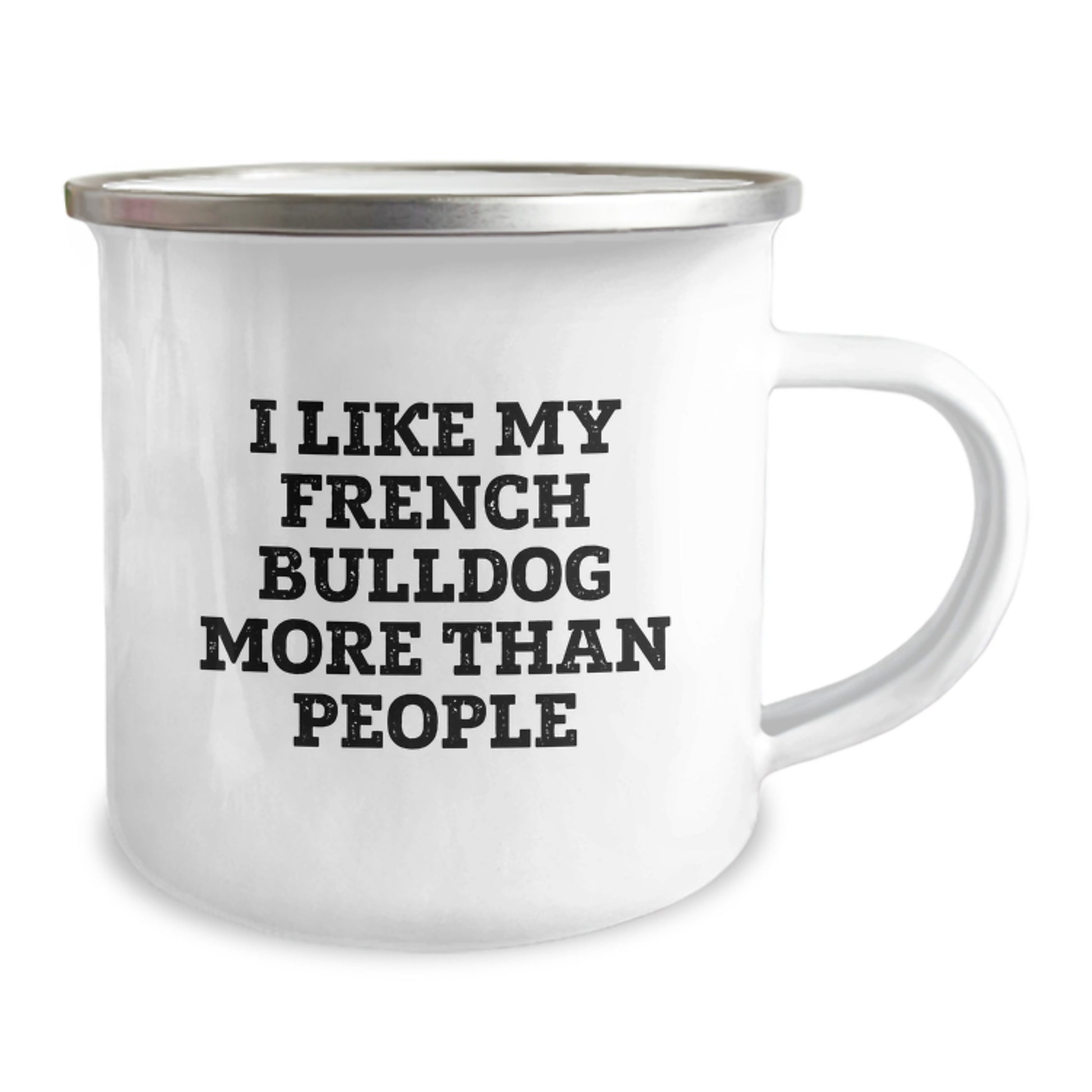 Funny French Bulldog Gifts for Men Birthday - Camping Mug, I Like My French Bulldog More Than People, Unique Gift Ideas from Family, Friends, Coworkers - Image 2