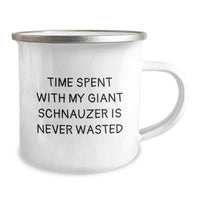 Load image into Gallery viewer, Funny Giant Schnauzer Dog Gifts from Family - Time Spent Is Never Wasted, Birthday Unique Camping Mugs for Giant Schnauzer Dog, Gifts for Men, Women, Friends, Coworkers, Family - Image 2

