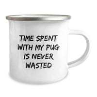 Load image into Gallery viewer, Pug Dog Lovers Gifts from Friends for Birthday Unique Camping Mugs with &#39;Time Spent With My Pug Is Never Wasted&#39; Quote - Image 2
