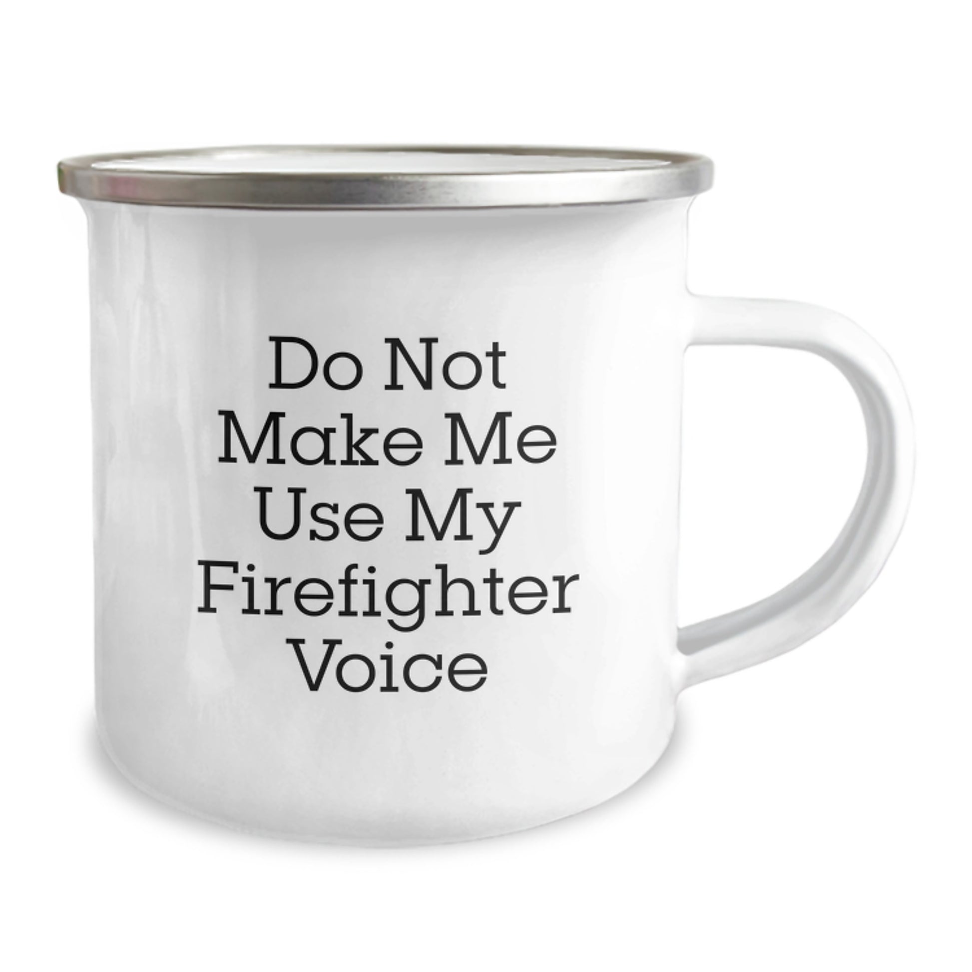Funny Firefighter Gifts from Men to Firefighters - Do Not Make Me Use My Firefighter Voice Graduation Unique Gifts for Firefighters, Camping Mug, Funny Firefighter Humor - Image 2