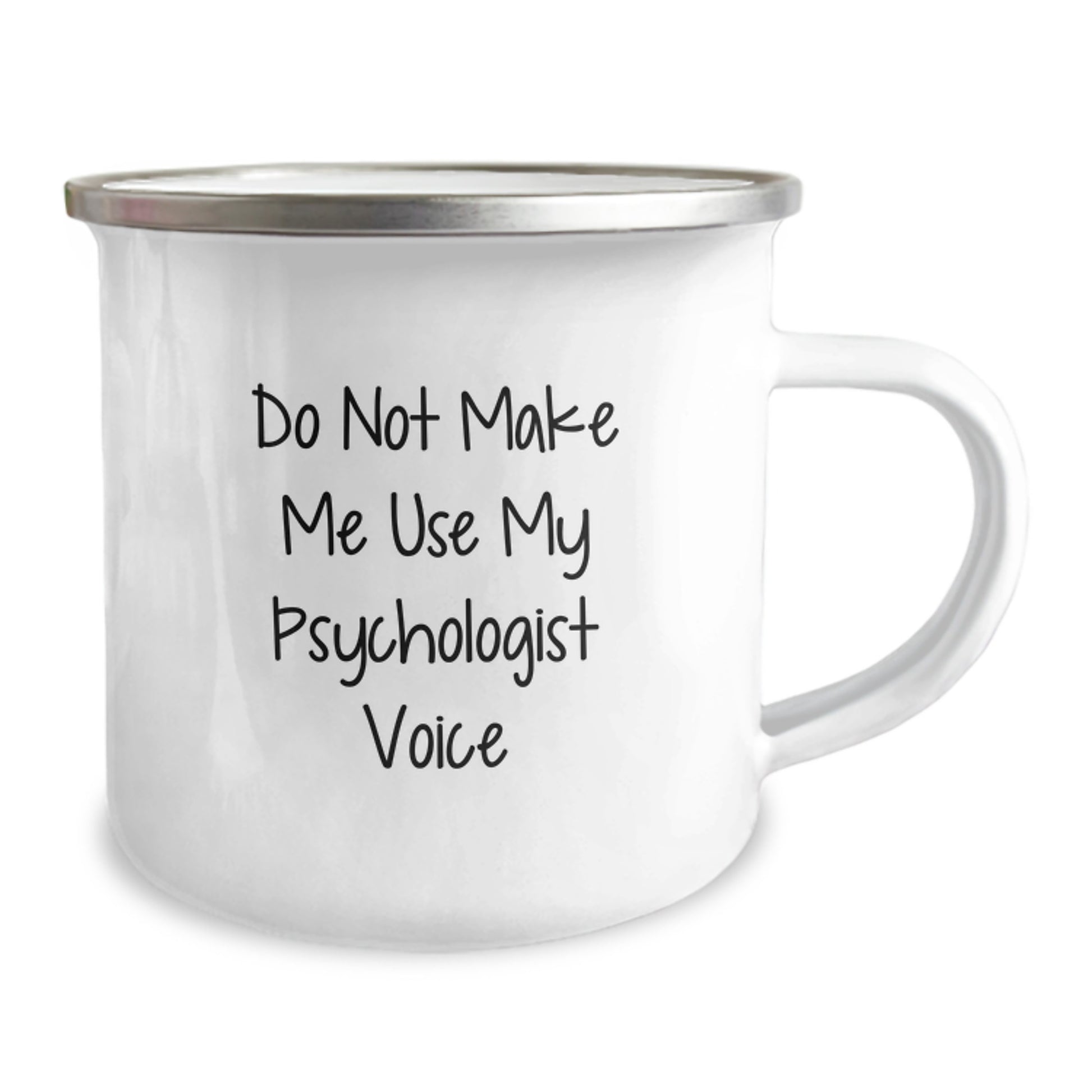 Funny Psychologist Gifts from Friends to Men, Women, Coworkers, Family - 'Do Not Make Me Use My Psychologist Voice' Camping Mug for Graduation - Image 2
