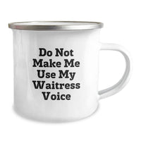 Load image into Gallery viewer, Funny Waitress Gifts from Friends, Unique Graduation Present, Camping Mug for Her, &#39;Do Not Make Me Use My Waitress Voice&#39; - Image 2
