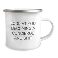 Load image into Gallery viewer, Funny Concierge Gifts for Men - Camping Mug &#39;Look At You Becoming A Concierge And Shit&#39;, Unique Graduation Gifts from Friends to Family - Image 2
