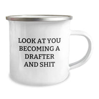 Load image into Gallery viewer, Funny Drafter Gift for Him, Look At You Becoming A Drafter And Shit, Camping Mug for Graduation, Gifts from Friends, Gifts for Him - Image 2

