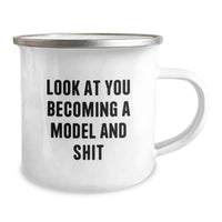 Load image into Gallery viewer, Gifts from Friends for Model Graduation, Inspirational Quote Look At You Becoming A Model And Shit - 12 oz Stainless Steel Camping Mug - Image 2
