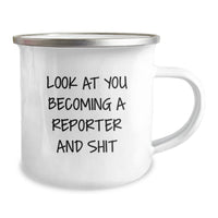 Load image into Gallery viewer, Funny Reporter Gifts for Him and Her, Camping Mug for Graduation, Look At You Becoming A Reporter And Shit, Gifts from Friends and Family - Image 2
