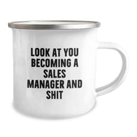 Load image into Gallery viewer, Funny Sales Manager Gifts for Graduation - &#39;Look At You Becoming A Sales Manager And Shit&#39; Enamel Camping Mug - Image 2
