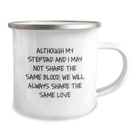 Load image into Gallery viewer, Funny Stepdad Camping Mug Gifts from Family, &#39;Although My Stepdad And I May Not Share The Same Blood, We Will Always Share The Same Love&#39; for Graduation Unique Gifts - Image 2

