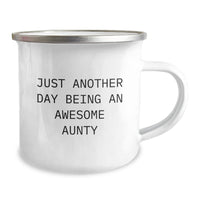Load image into Gallery viewer, Aunty Gifts - Just Another Day Being An Awesome Aunty, Funny Camping Mug for Her, Graduation Unique Gifts from Family, 12 oz Stainless Steel with Enamel Finish - Image 2
