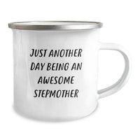 Load image into Gallery viewer, Stepmother Gifts from Family, Just Another Day Being An Awesome Stepmother, Funny Camping Mug for Graduation, 12 oz Stainless Steel with Enamel Finish - Image 2

